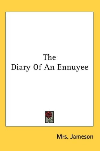 The Diary Of An Ennuyee