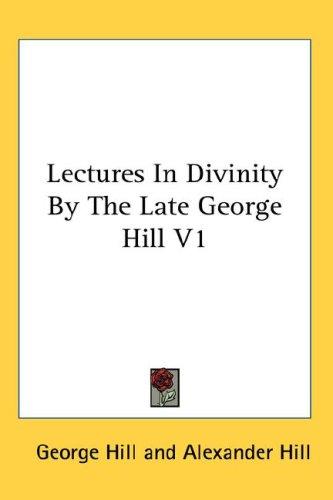 Lectures in Divinity, Vol. 1