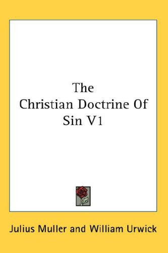 The Christian Doctrine of Sin V1