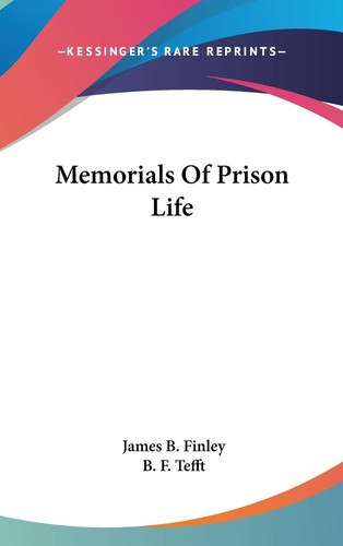 Memorials of Prison Life