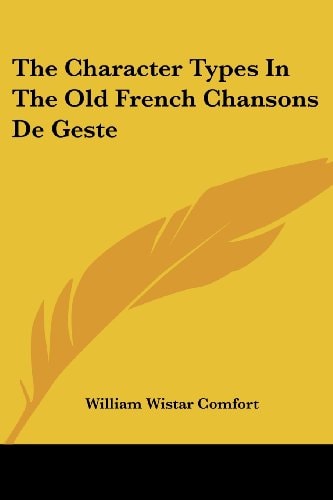 The Character Types In The Old French Chansons De Geste