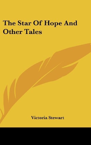 The Star of Hope and Other Tales