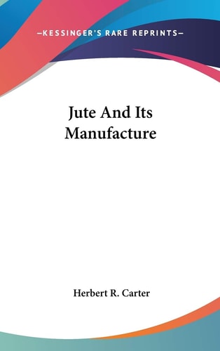 Jute And Its Manufacture