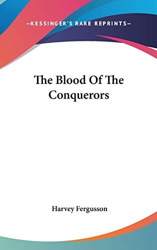 The Blood Of The Conquerors