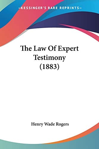 The Law Of Expert Testimony (1883)
