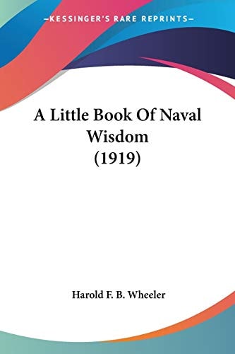 A Little Book Of Naval Wisdom (1919)
