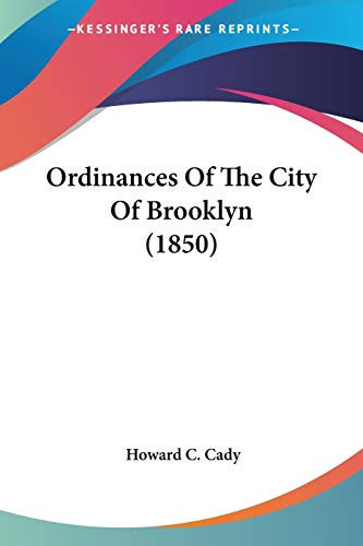 Ordinances Of The City Of Brooklyn (1850)