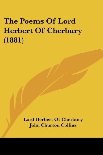 The Poems Of Lord Herbert Of Cherbury (1881)