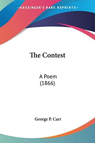 The Contest: A Poem (1866)