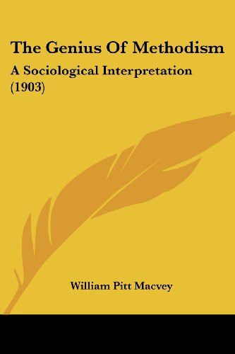 The Genius Of Methodism: A Sociological Interpretation (1903)