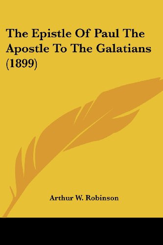 The Epistle Of Paul The Apostle To The Galatians (1899)