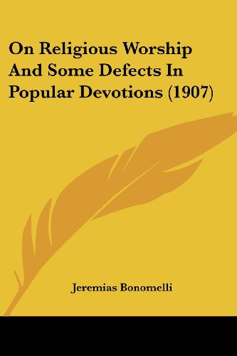 On Religious Worship And Some Defects In Popular Devotions (1907)