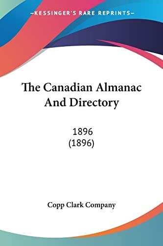 The Canadian Almanac And Directory: 1896 (1896)