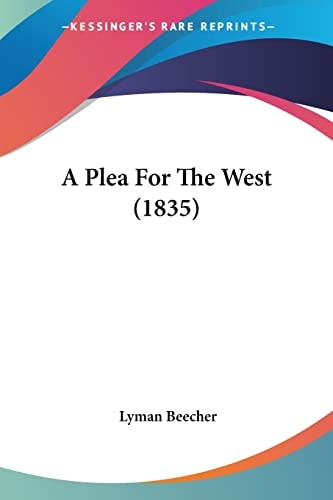 A Plea For The West (1835)