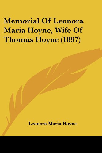 Memorial Of Leonora Maria Hoyne, Wife Of Thomas Hoyne (1897)