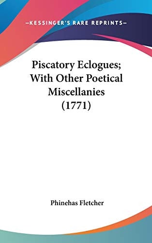 Piscatory Eclogues; With Other Poetical Miscellanies (1771)