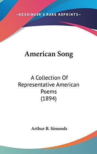 American Song: A Collection Of Representative American Poems (1894)