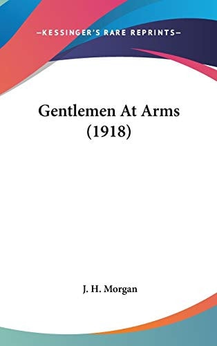 Gentlemen At Arms (1918)