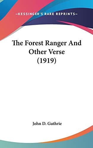 The Forest Ranger And Other Verse (1919)