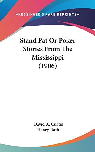 Stand Pat or Poker Stories from the Mississippi