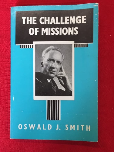 The Cry of the World. The Challenge of Missions ; Foreword by Jack McAlister. Fifteenth Impression