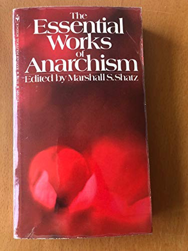 The Essential Works of Anarchism