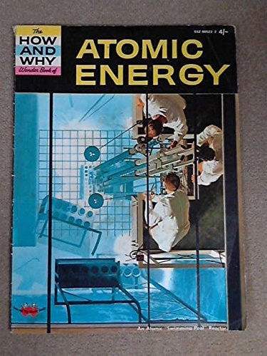 Atomic Energy (How & Why)