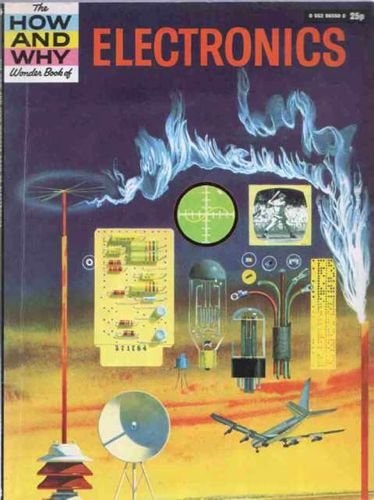 The how and why Wonder Book of Electronics