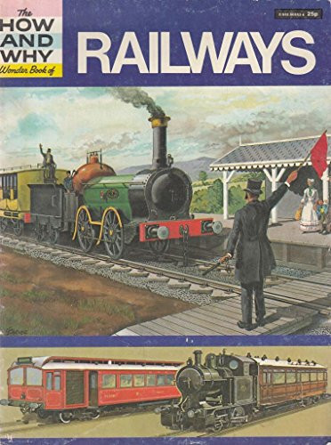 The how and why Wonder Book of Railways