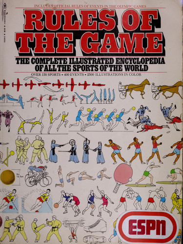 Rules of the Game The Complete Illustrated Encyclopedia of All the Sports of the World