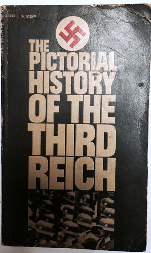 The Pictorial History of the Third Reich