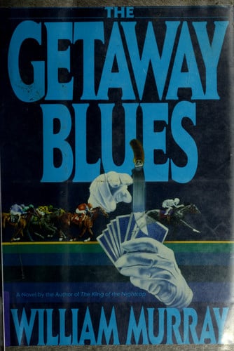 The Getaway Blues