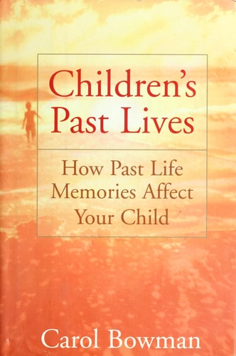 Children's Past Lives How Past Life Memories Affect Your Child