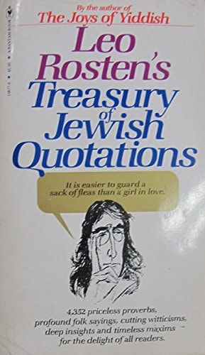 Leo Rosten's Treasury of Jewish Quotations