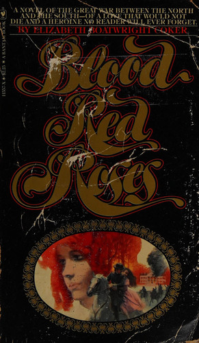 Blood Red Roses A Romantic Novel of Hilton Head Island, South Carolina, During the War Between the States