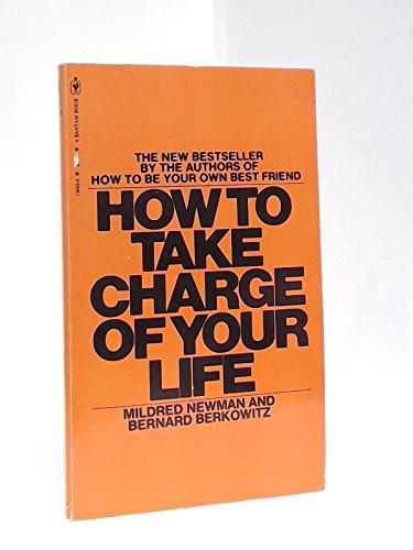 How to Take Charge of Your Life