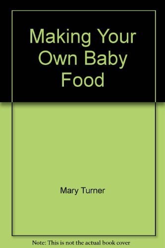 Making Your Own Baby Food
