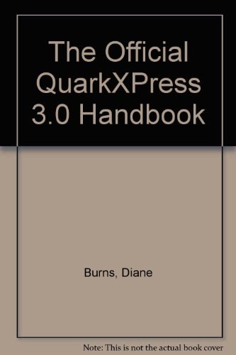 The Official QuarkXPress 3.0 Handbook