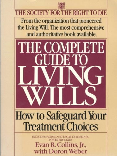 The Complete Guide to Living Wills: How to Safeguard Your Treatment Choices