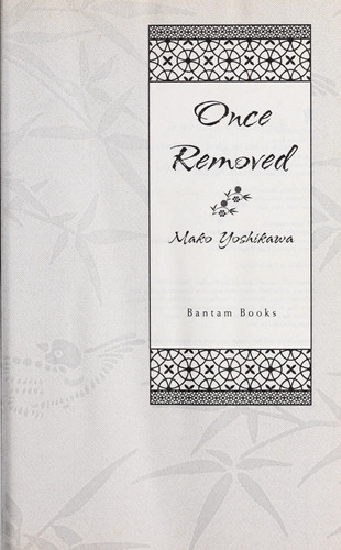 Once Removed: A Novel