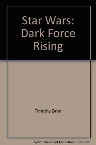 Star Wars: The Thrawn Trilogy: Dark Force Rising: Volume II