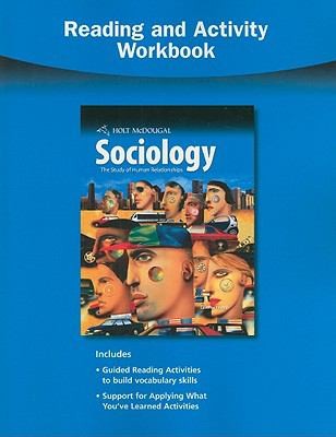 Sociology Grades 9-12: The Study of Human Relationships Reading and Activity Workbook