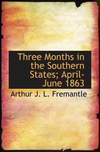 Three Months in the Southern States; April-June 1863