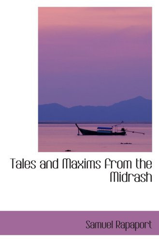 Tales and Maxims from the Midrash