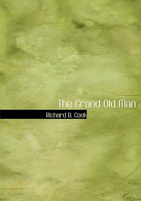 The Grand Old Man (Large Print Edition)