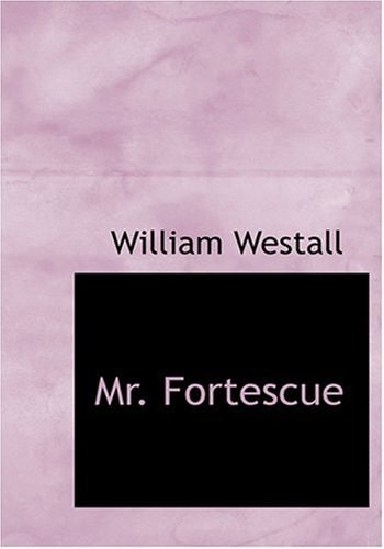 Mr. Fortescue (Large Print Edition)