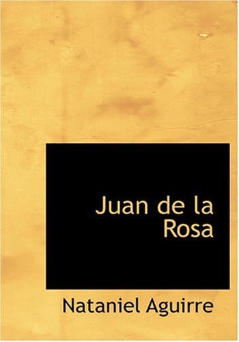 Juan de la Rosa (Large Print Edition) (Spanish Edition)