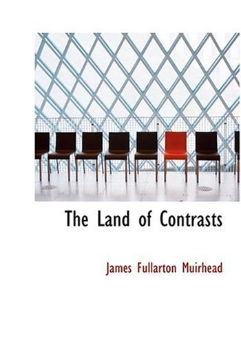 The Land of Contrasts (Large Print Edition)