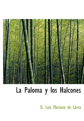 La Paloma y los Halcones (Large Print Edition) (Spanish Edition)