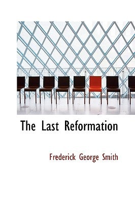 The Last Reformation